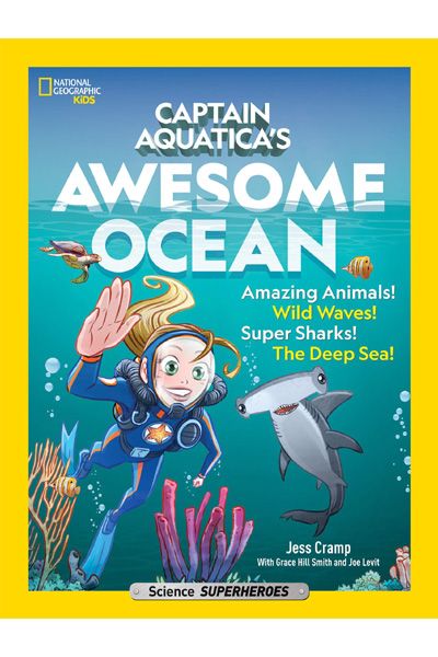 National Geographic Kids - Captain Aquatica Awesome Ocean
