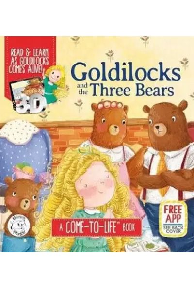 A Come to Life Book - Goldilocks and the Three Bears