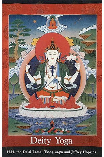 Deity Yoga: In Action and Performance Tantra (Wisdom of Tibet Series)
