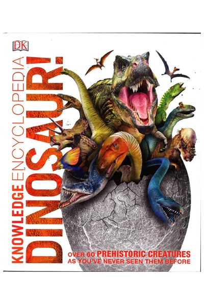 DK : Knowledge Encyclopedia - Dinosaur!