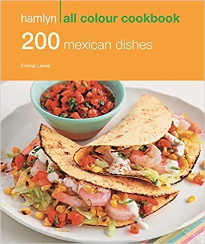 Hamlyn - All Colour Cookery : 200 Mexican Dishes