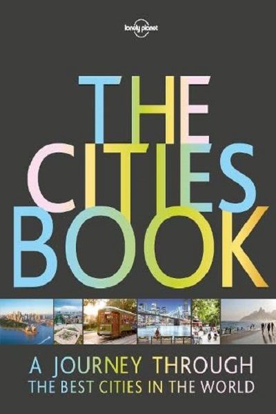 The Cities Book: A Journey Through the Best Cities in the World (Hardcover)