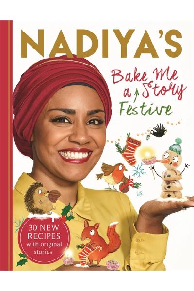 Nadiya's Bake Me a Festive Story (Hardcover)
