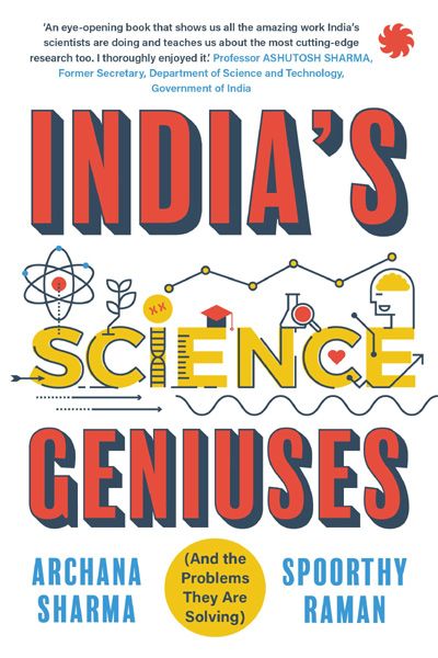 India’s Science Geniuses (And the Problems They Are Solving)