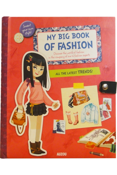 My Big Book Of Fashion: All the Latest Trends!