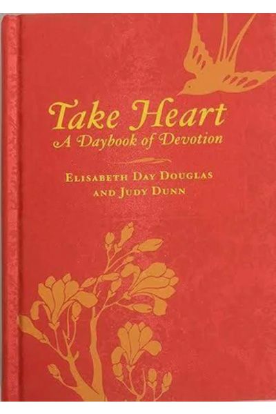 Take Heart: A Daybook of Devotion