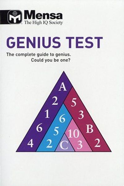Mensa : Genius Test - The Complete Guide To Genius. Could You Be One?