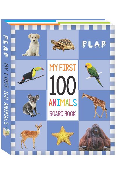 FLAP - My First 100 Animals Board Book Books - Bargain Book Hut Online