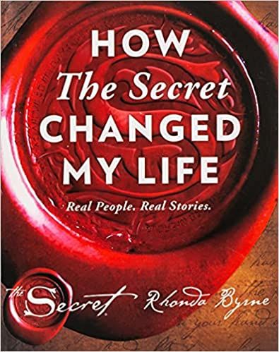 How the Secret Changed My Life: Real People. Real Stories.