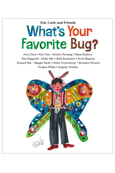 What's Your Favorite Bug?: 3 (Eric Carle and Friends' What's Your Favorite; 3)