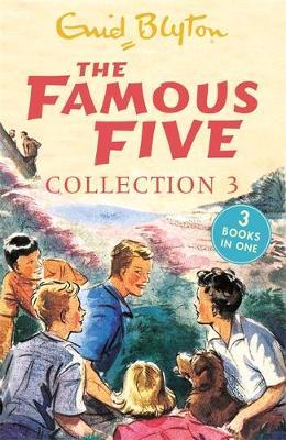 The Famous Five Collection 3 : Books 7-9
