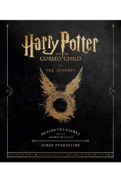 Harry Potter and the Cursed Child: The Journey: Behind the Scenes of the Award-Winning Stage Production