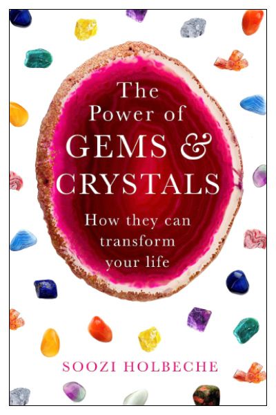 The Power Of Gems And Crystals: How They Can Transform Your Life