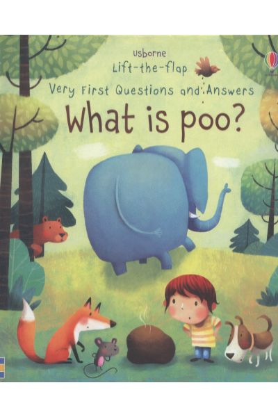 Usborne: Lift-the-Flap Very First Questions and Answers: What Is Poo? (Board book)