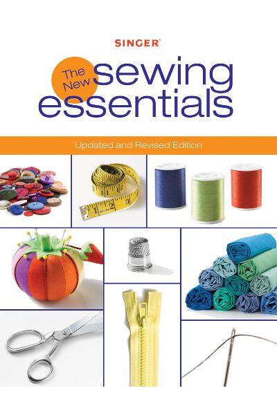 The New Sewing Essentials: Updated and Revised Edition