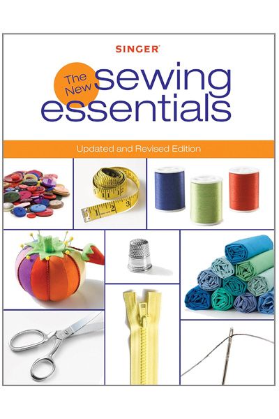 The New Sewing Essentials: Updated and Revised Edition