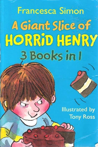 Giant Slice of Horrid Henry (3 Books-in-1)