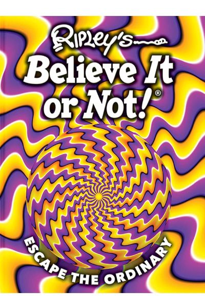 Ripley's Believe It Or Not! Escape the Ordinary (Volume 19) (ANNUAL)