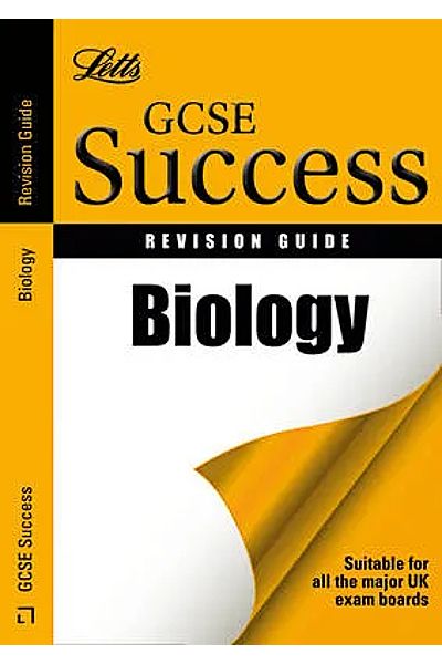 GCSE Success: Biology: Revision Guide