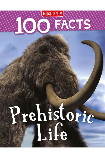 MK: 100 Facts Prehistoric Life