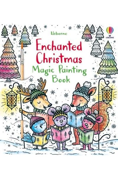 Usborne: Enchanted Christmas Magic Painting Book (Magic Painting Books ...