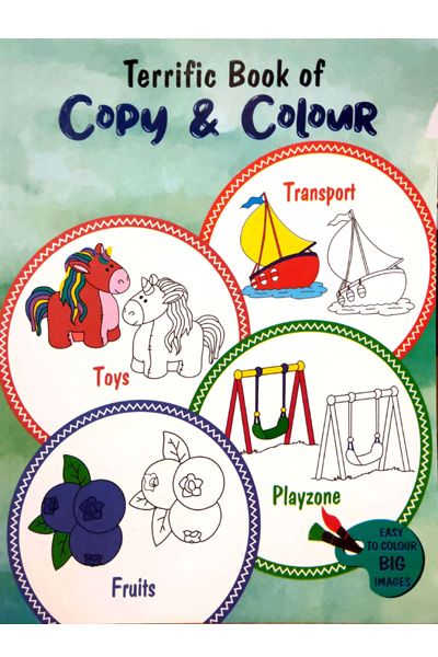 Terrific Book of Copy & Colour - Transport, Toys, Playzone, Fruits