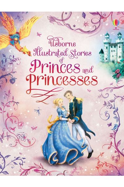 Usborne: Illustrated Stories of Princess And Prince