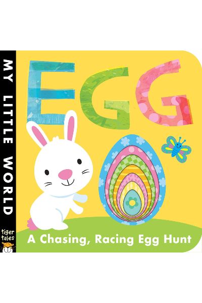 Egg: A Chasing, Racing Egg Hunt (My Little World) (Board Book)