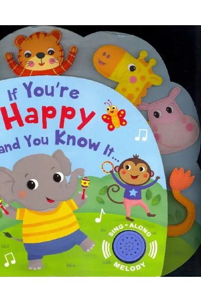 If You're Happy and You Know It (Sing-Along Melody) (Board Book)