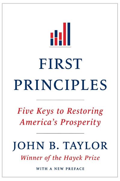 First Principles – Five Keys to Restoring America′s Prosperity