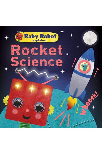 DK: Baby Robot Explains... Rocket Science