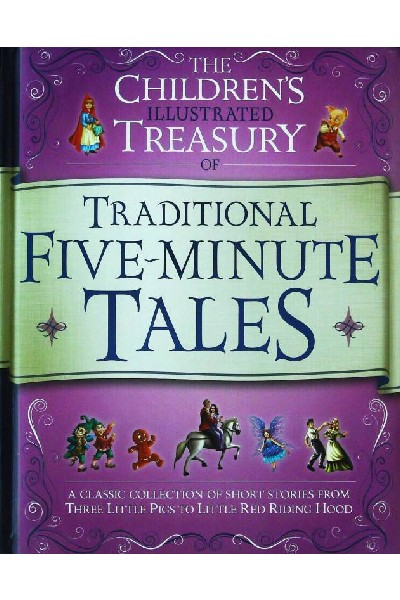 The Children's Illustrated Treasury of Traditional Five-Minute Tales