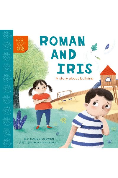 A Helping Hand: Roman and Iris: A Story about Bullying