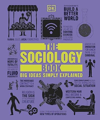 DK: The Sociology Book - Big Ideas Simply Explained