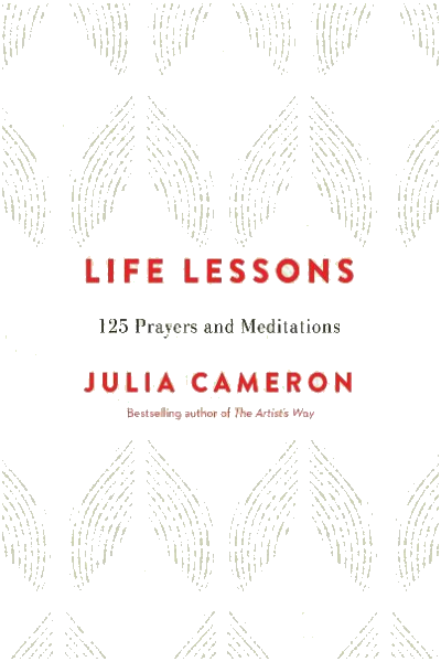 Life Lessons: 125 Prayers and Meditations