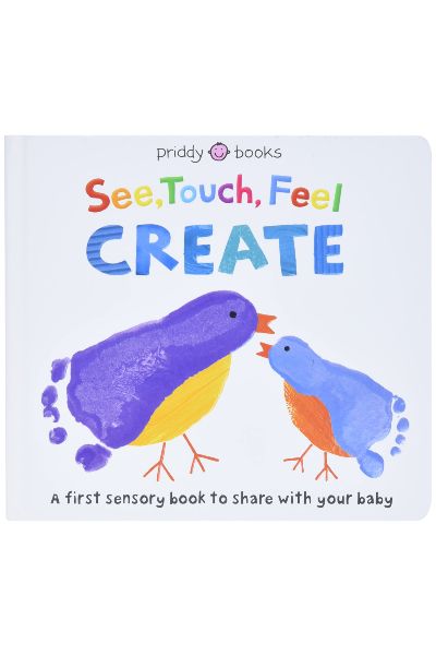 See, Touch, Feel, Create: A First Sensory Book To Share With Your Baby  (Board Book) - Bargain Book Hut Online